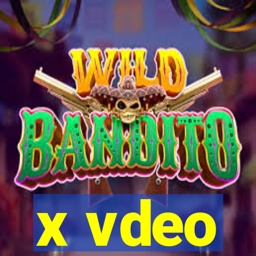 x vdeo